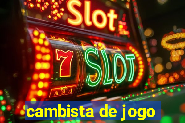 cambista de jogo